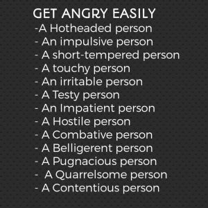 A Person Who Gets Angry Easily Is Called