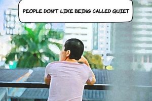 Is Being Called Quiet an Insult? 
