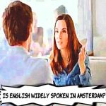 Is English Widely Spoken In Amsterdam